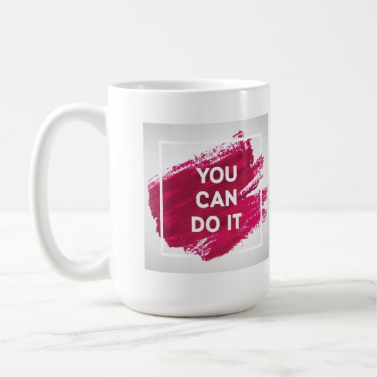 Mug Vous pouvez le faire 3 (Gauche)