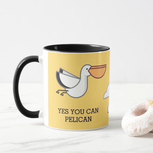 MUG VOUS POUVEZ PELICAN BIRD MOTIVATIVE DIRE JAUNE (Avec donut)