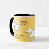 MUG VOUS POUVEZ PELICAN BIRD MOTIVATIVE DIRE JAUNE (Devant gauche)