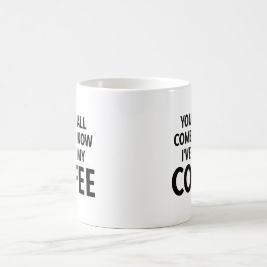 Mug Vous pouvez tous sortir maintenant (Centre)