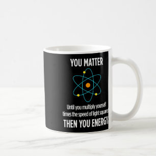 Mug Vous Problème Vous Énergie Drôle Physicien Physiqu