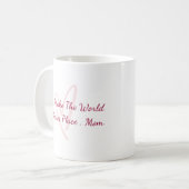 Mug Vous rendez ce monde meilleur Maman Minimal (Devant gauche)