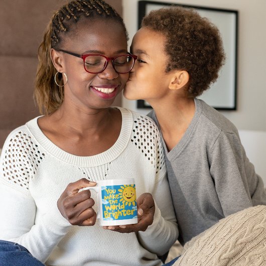 Mug Vous Rendre Le Monde Plus Brillant