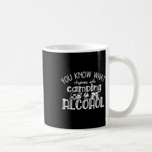 Mug Vous savez ce qui rime avec Camping Alcool Été C