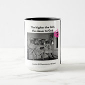 Mug Vous savez plus les cheveux sont hauts, plus près (Centre)