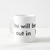 Mug Vous serez déconnectés dans   le 19h58 (Devant gauche)
