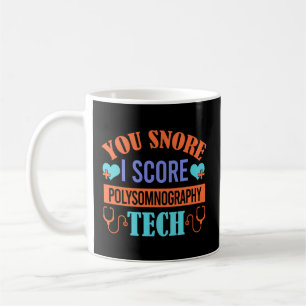 Mug Vous Snore I Snore Polysomnographie Tech Sleep Tec