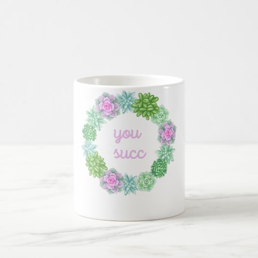 Mug Vous Succédez Succulent (Centre)