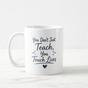 Mug Vous Touchez des Vies Personnalisées
