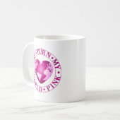 Mug VOUS TOURNEZ MON MONDE ROSE Romantique conception  (Devant gauche)