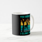 Mug Vous Travaillez Je Grimpe Arbres Loger Woodworker (Devant droit)