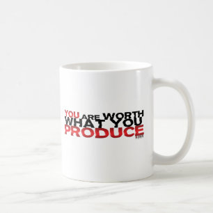 Mug Vous valez ce que vous produisez