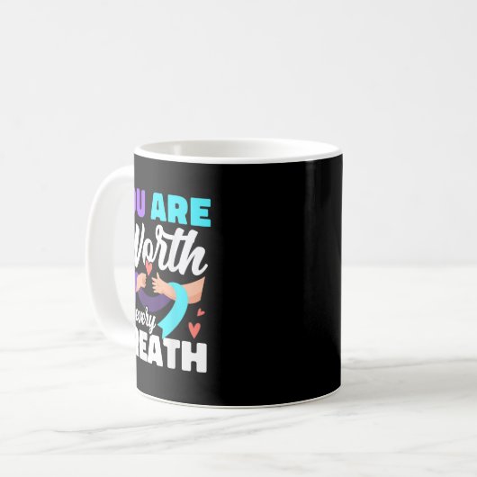 Mug Vous Valez La Peine De Chaque Détection De Dépress (Devant gauche)
