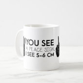 Mug Vous voyez un signe de paix - citations de paix (Devant gauche)