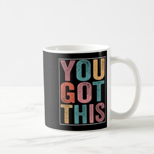 Mug Vous Y Arrivez Design De Jour De Test Motivationne (Droite)