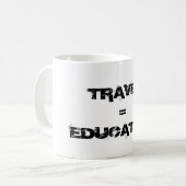Mug Voyage = Éducation (Devant gauche)