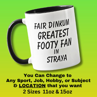 Mug Vrai de vrai PLUS GRAND FAN de FOOTY à Straya 