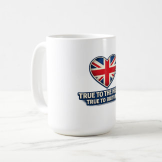 Mug Vrai pour le cœur, vrai pour la Grande-Bretagne –