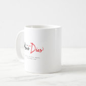 Mug Vraiment l'amour ne meurt jamais (Devant gauche)