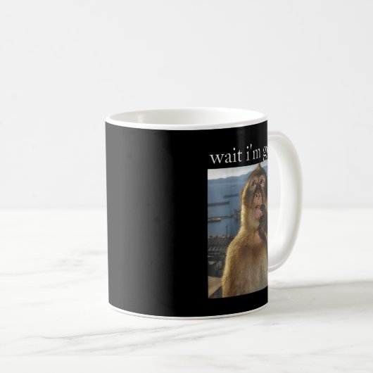 Mug Wait I'm Goated Funny Thinking Monkey Meme Gen Z H (Devant droit)
