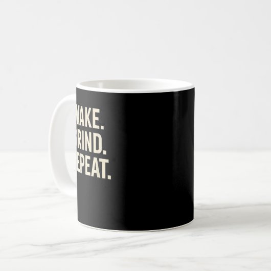 Mug Wake Grind Repeat Motivational Hustle Design  (Devant gauche)