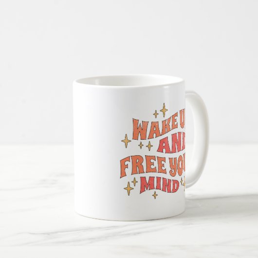 Mug Wake Up and Free your Mind (Devant droit)