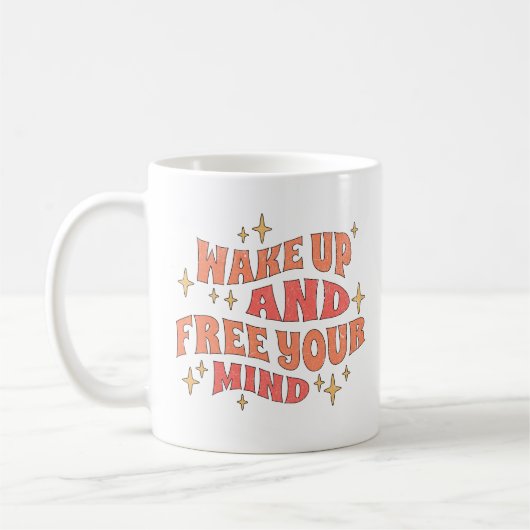 Mug Wake Up and Free your Mind (Gauche)