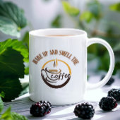 Mug Wake Up and Smell the Coffee