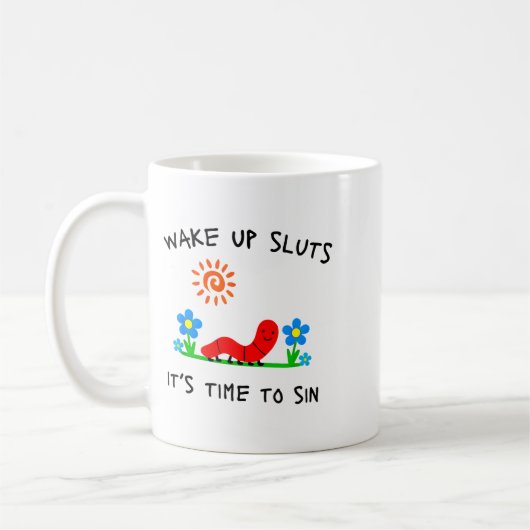 Mug Wake Up S It's Time To Sin Funny Animal Meme (Gauche)