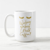 Mug Wakey Wakey J'Ai Besoin De Café ! Eyelashes Blush  (Gauche)