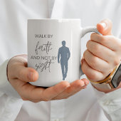 Mug Walk By Faith and Not by Sight