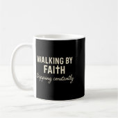 Mug Walking By Faith Tripng Constantly  (Gauche)