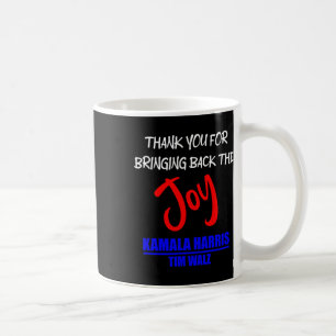 Mug Walz Merci Pour Avoir Ramené La Joie Politique