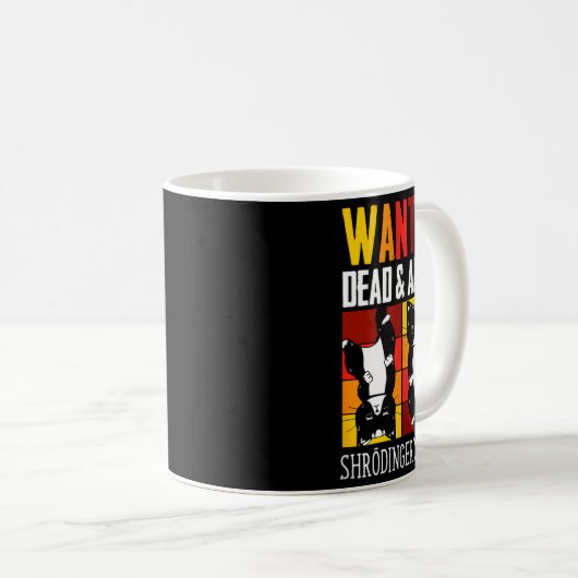 Mug Wanted Dead And Alive Schrodinger's Cat Funny Phys (Devant droit)