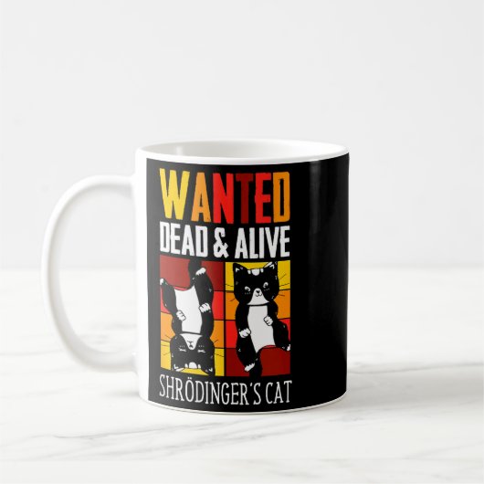 Mug Wanted Dead And Alive Schrodinger's Cat Funny Phys (Gauche)
