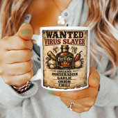 Mug Wanted Poster Fire Cider Virus Slayer Funny