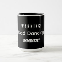 Warning! Dad Dancing Imminent