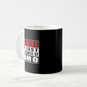Mug Warning I'm Just Here Because Of Fomo Funny Quote (Devant gauche)