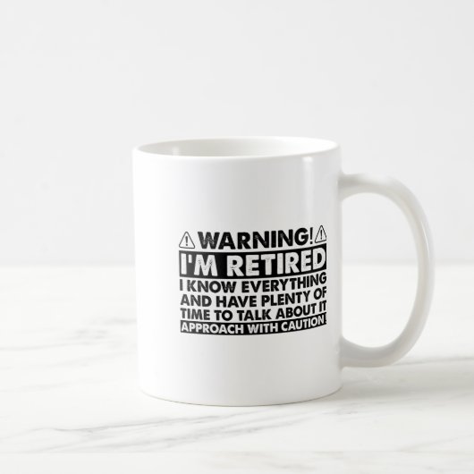 Mug Warning Im Retired Funny Retirement Retiree  (Droite)