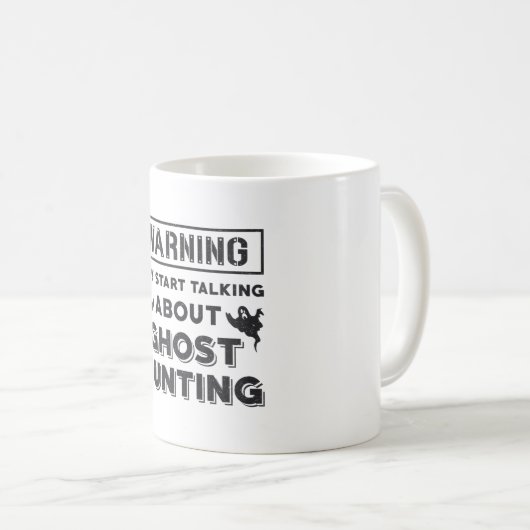 Mug Warning May Start Talking About Ghost Hunting Gift (Devant droit)