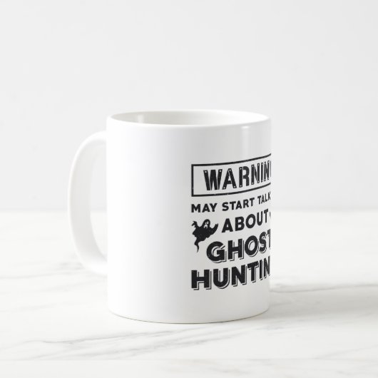 Mug Warning May Start Talking About Ghost Hunting Gift (Devant gauche)