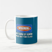 Mug Warning My Sense Of Humor Funny Quote Retro Shirt  (Gauche)