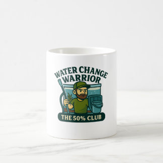 Mug Water Change Warrior - Le Club 50% Funny Aquarium