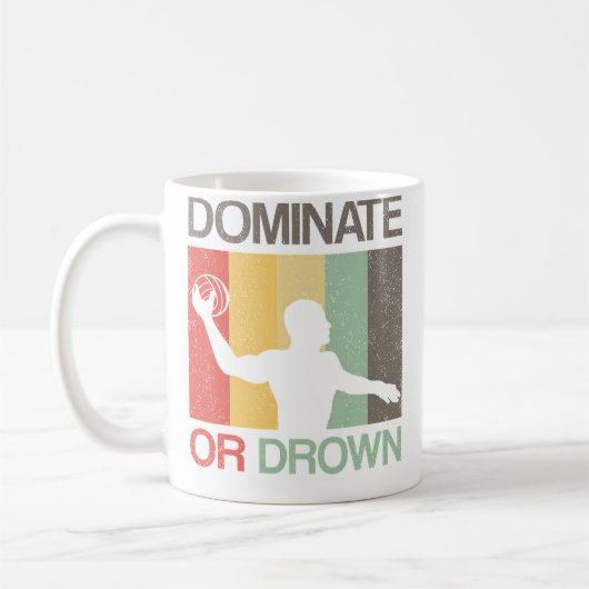 Mug Water Polo Dominate Or Drown Funny Waterpolo Playe (Gauche)