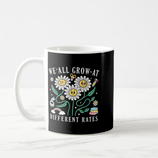 Mug We All Grow At Different Rates Back To School Teac (Gauche)