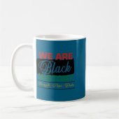 Mug We are black history proud juneteenth (Gauche)