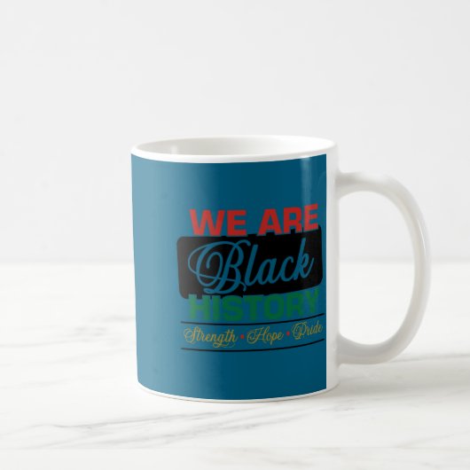 Mug We are black history proud juneteenth (Droite)