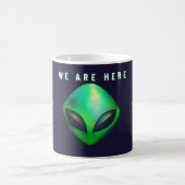 Mug "We Are Here" Green Alien head (Centre)