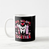 Mug We Belong Together Dental Valentines's Day Dental  (Gauche)