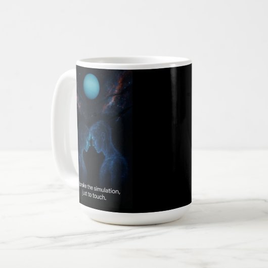 Mug We Broke the Simulation  (Devant gauche)